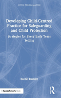 Developing Child-Centred Practice for Safeguarding and Child Protection