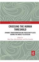 Crossing the Human Threshold