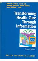 Transforming Health Care Through Information: Health Informatics