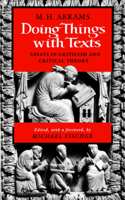 Doing Things with Texts: Essays in Criticism and Critical Theory(English)
