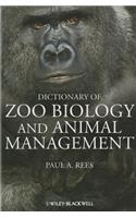 Dictionary of Zoo Biology and Animal Management