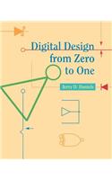 Digital Design from Zero to One