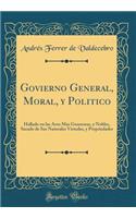 Govierno General, Moral, y Politico