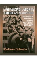 Visualizing Labor in American Sculpture
