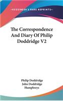 Correspondence And Diary Of Philip Doddridge V2