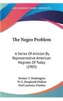 The Negro Problem