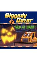 Diggedy Dozer in Ned at Night
