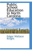 Public School Education in North Carolina: (English)