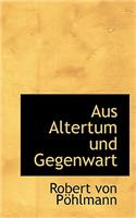 Aus Altertum Und Gegenwart