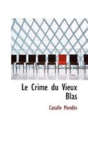 Le Crime Du Vieux Blas