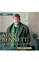 Alan Bennett Untold Stories: Part 1: Stories