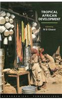 Tropical African Development: Geographical Perspectives