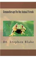 Gemmotherapy For Our Animal Friends