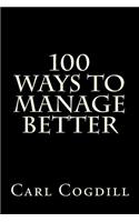 100 Ways to Manage Better