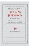 The Papers of Thomas Jefferson: Retirement Series, Volume 10: 1 May 1816 to 18 January 1817(10 Papers of Thomas Jefferson: Retirement Series)