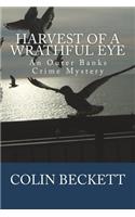 Harvest of a Wrathful Eye