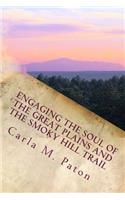 Engaging the Soul of the Great Plains and the Smoky Hill Trail