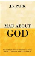 Mad About God