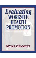 Evaluating Worksite Health Promotion