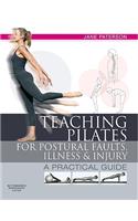 Teaching pilates for postural faults, illness and injury