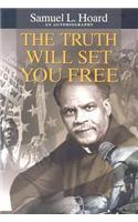The Truth Will Set You Free: (English)