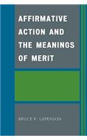 Affirmative Action and the Meanings of Merit