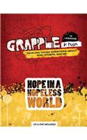 Grapple Jr. High: Hope in a Hopeless World
