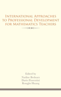 International Approaches to Professional Development for Mathematics Teachers