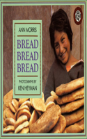 Bread, Bread, Bread: (English)