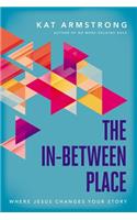 The In-Between Place
