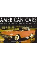 American Cars: The Automobiles That Made America