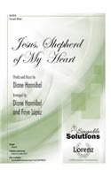 Jesus, Shepherd of My Heart
