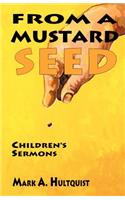 From a Mustard Seed