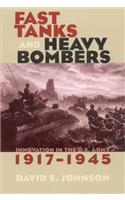 Fast Tanks and Heavy Bombers
