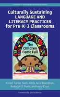 Culturally Sustaining Language and Literacy Practices for Pre-K–3 Classrooms