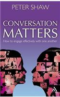 Conversation Matters: (English)