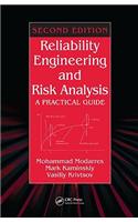 Reliability Engineering and Risk Analysis: A Practical Guide, Second Edition
