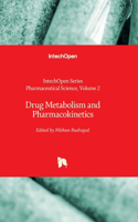 Drug Metabolism and Pharmacokinetics