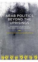 Arab Politics Beyond the Uprisings