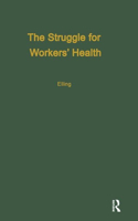 The Struggle for Workers' Health