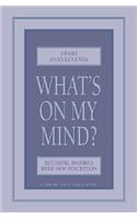 What's on My Mind?
