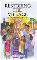 Restoring the Village, Values, and Commitment: Solutions for the Black Family