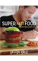 Super Fast Food