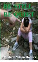 Be Still Be Quiet