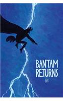 Bantam Returns