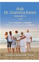 Ask Dr. Gramma Karen, Volume II
