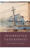 Interrupted Geographies
