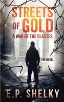 Streets of Gold: A War of the Classes