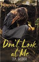 Don't Look at Me