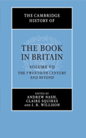 Cambridge History of the Book in Britain: Volume 7, the Twentieth Century and Beyond